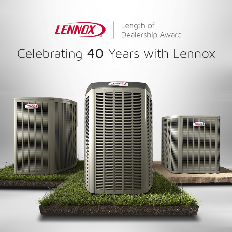 40 Years Length of Dealership Celebrating 40 Years with Lennox